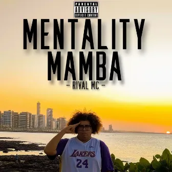 Mentality mamba by Rival MC