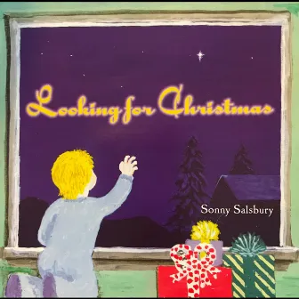 Looking for Christmas by Sonny Salsbury