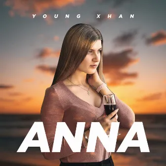 ANNA by YOUNG XHAN