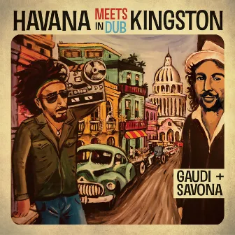 Havana Meets Kingston in Dub by Havana Meets Kingston