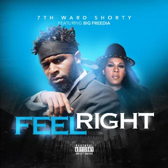 Feel Right by 7th Ward Shorty