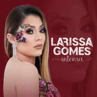 Intensa by Larissa Gomes