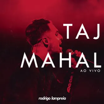 Taj Mahal (Ao Vivo) by Rodrigo Lampreia