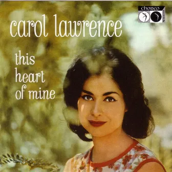 This Heart Of Mine by Carol Lawrence