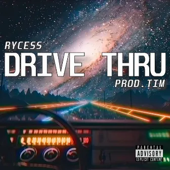 Drive Thru by Rycess