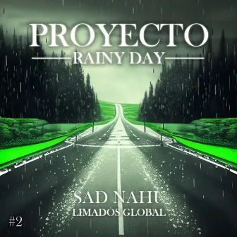 Proyecto Rainy Day #2 by Sad Nahu