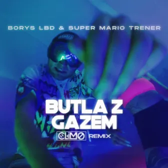 BUTLA Z GAZEM (CLIMO REMIX) by SUPER MARIO TRENER