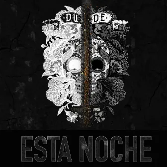 Esta Noche (Jugarse la Vida) by Duende