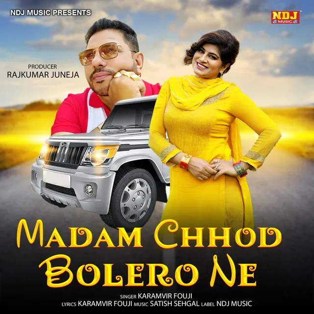 Madam Chhod Bolero Ne