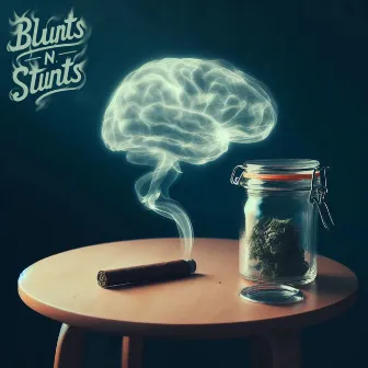 Blunts 'N Stunts by SoulClap