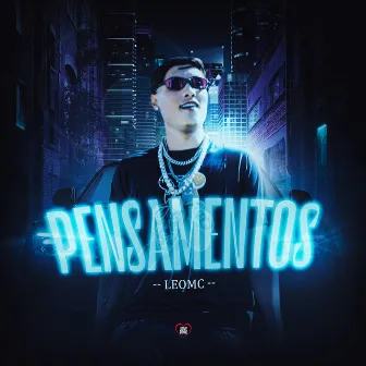 Pensamentos by LEO MC