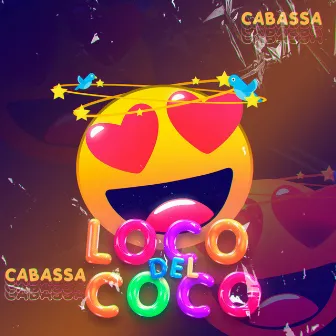 Loco Del Coco by Cabassa