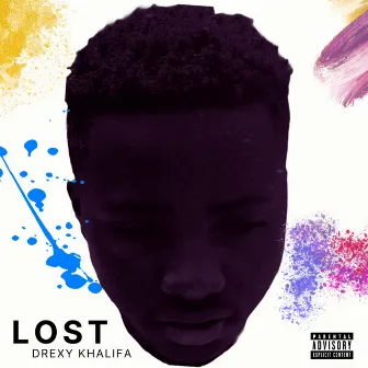 Lost by Drexy Khalifa