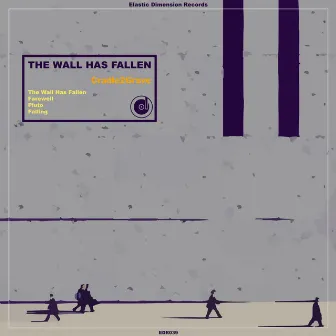 The Wall Has Fallen by Cradle2Grave