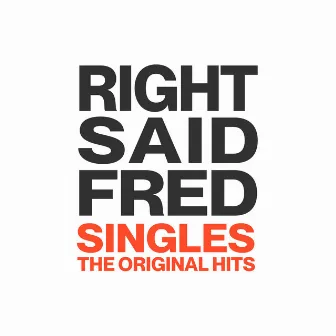 Singles (The Original Hits) by Right Said Fred