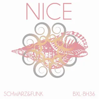 Nice by Schwarz & Funk