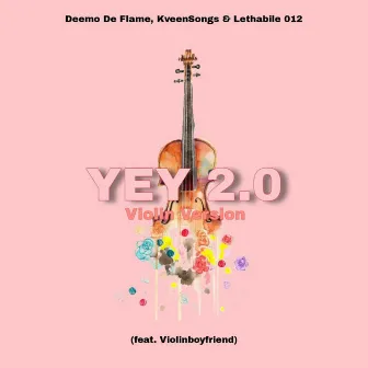 YEY 2.0 (Violin Version) by Lethabile 012