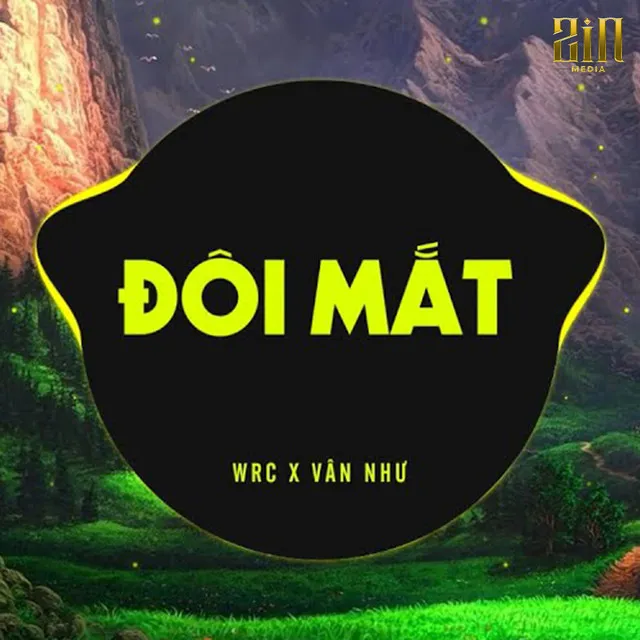 Đôi Mắt (WRC Remix)