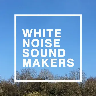 White White Noise Sleep Noise by White Noise Sound Makers