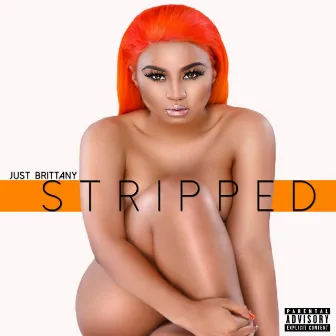 Stripped by Just Brittany