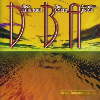 Doin’ Business as... by Derringer, Bogert & Appice