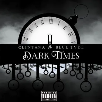 Dark Times by Blue Tvde