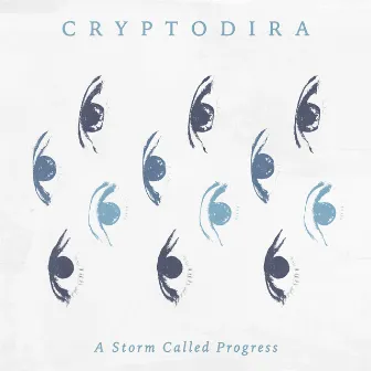 A Storm Called Progress (Live in Studio) by Cryptodira