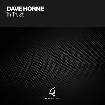 In Trust by Dave Horne