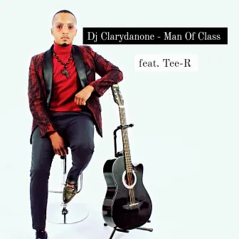 Man of Class by DJ Clarydanone