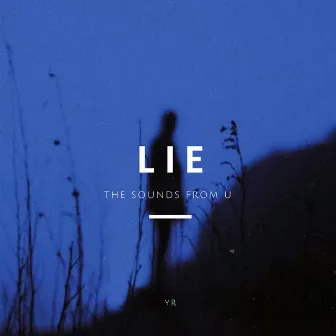 Lie（谎言） by YR