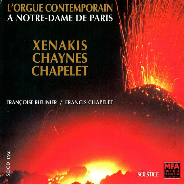 Xenakis, Chaynes, Chapelet: Contemporary organ at Notre-Dame in Paris