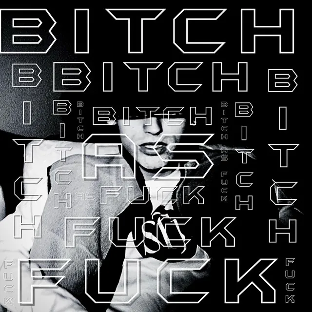 BITCH AS FUCK