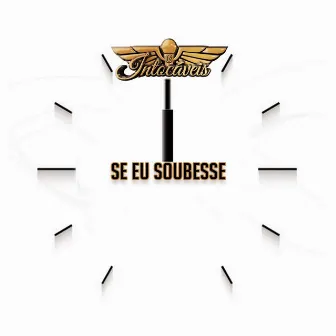 Se Eu Soubesse by Os Intocáveis