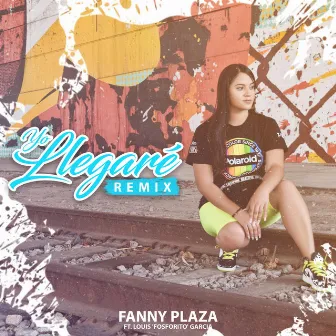 Yo Llegaré (Remix) by Fanny Plaza