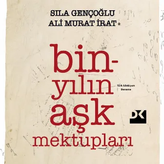 Bin Yılın Aşk Mektupları by Sıla Gençoğlu