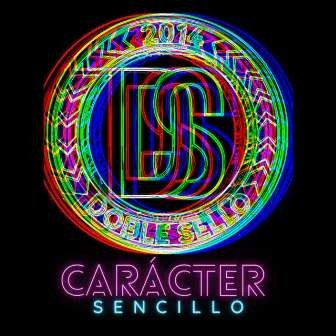 Carácter Sencillo by Doble Sello