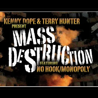 No Hook / Monopoly by Mass Destruction