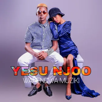 YESU NJOO by Wapendwa Muziki