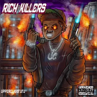 Rich Killers by Upperclass Tutu