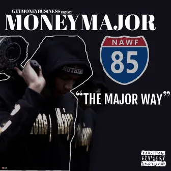 The Major Way by MoneyMajor