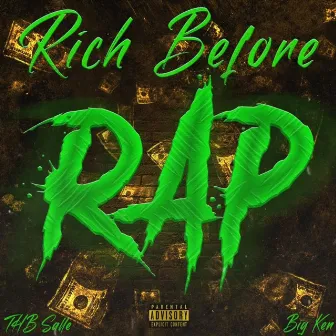 Rich Before Rap by Big Ken