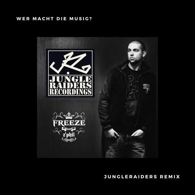 Wer macht die Musig? (JungleRaiders Remix - Remastered)