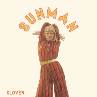 Sunman by CLOVER