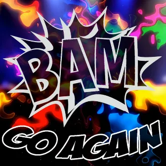 Go Again by BAM