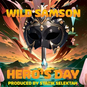 Hero's Day by Wild Samson