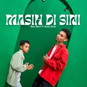 Masih Di Sini by Gihon Marel