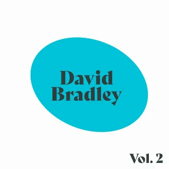 David Bradley, Vol. 2 by David Bradley