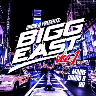 Dinco D Presents: Bigg East Vol 1 by Maine