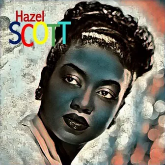 Hazel Scott by Hazel Scott