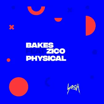 Physical by Bakes